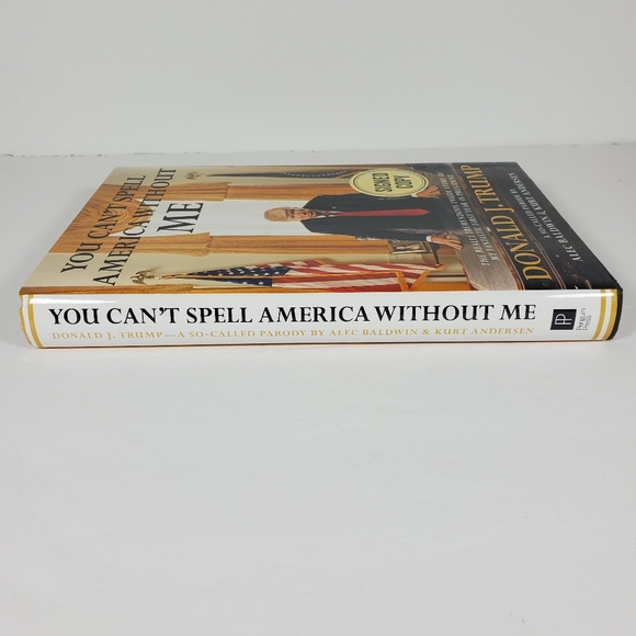 Signed Alec Baldwin You Can't Spell America Without Me Donald Trump Parody Book - Picture 8 of 8